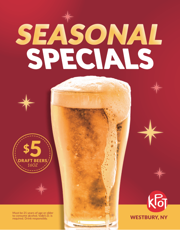 KPOT_WestburyNY_SeasonalSpecials_4.25x5.5_01